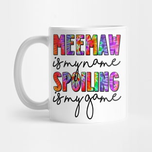 Tie Dye Meemaw Is My Name Spoiling Is My Game Mothers Day Mug